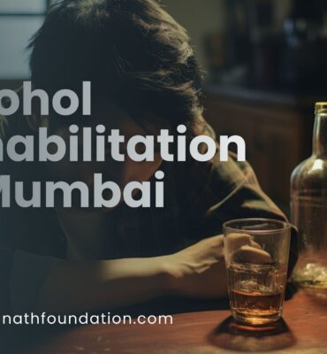 Alcohol Rehabilitation in Mumbai