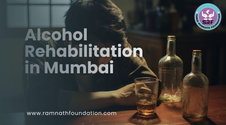 Alcohol Rehabilitation in Mumbai