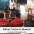 Rehab Centre in Mumbai