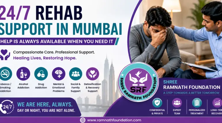 24/7 Rehab Support in Mumbai