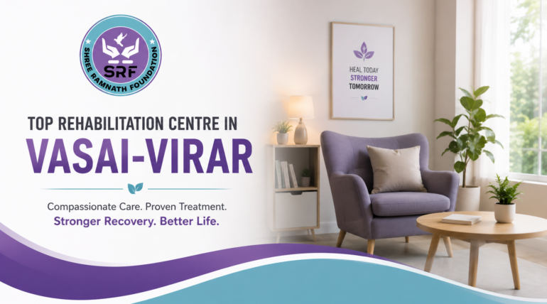 Top Rehabilitation centre in Vasai-Virar